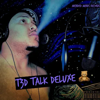 T3D TALK D3LUX3 by T3ddy