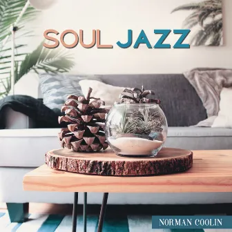 Soul Jazz by Norman Coolin