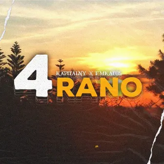 4 rano by Kapitalny