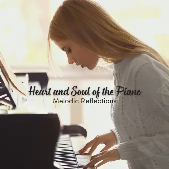 Heart and Soul of the Piano: Melodic Reflections by Happy Coffee Shop Music