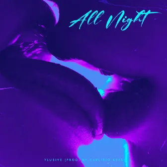 All Night by Carlisio Keys