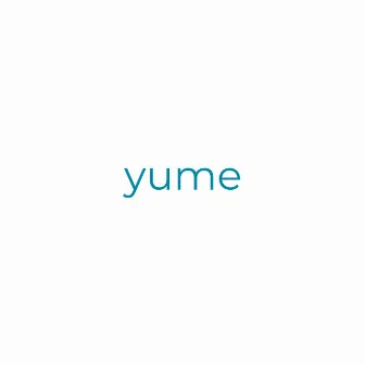 yume by kukuvaya