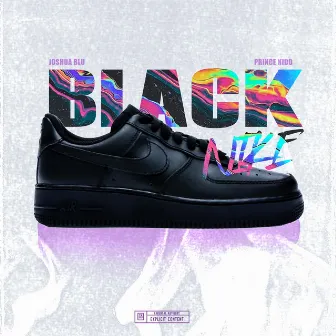 Black Nike by Prince Kidd