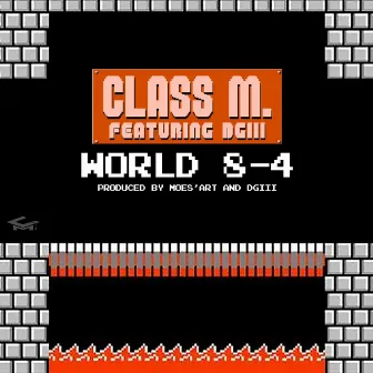 World 8-4 by Class M.