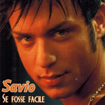 Se fosse facile by Savio