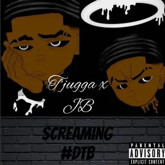 Screaming #DTB by T'jugga