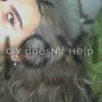 cry doesn't help by Lexi