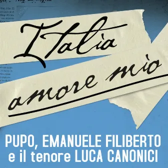 Italia amore mio by Luca Canonici