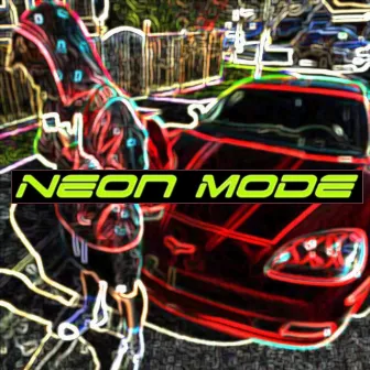 NEON MODE by MixxDawg