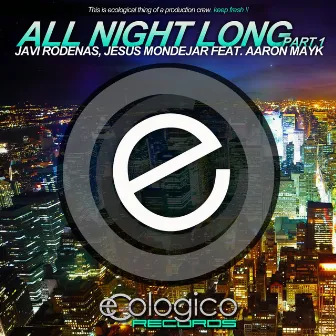 All Night Long Pt.1 by Jesus Mondejar