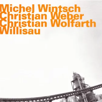 Willisau (Live) by Michel Wintsch