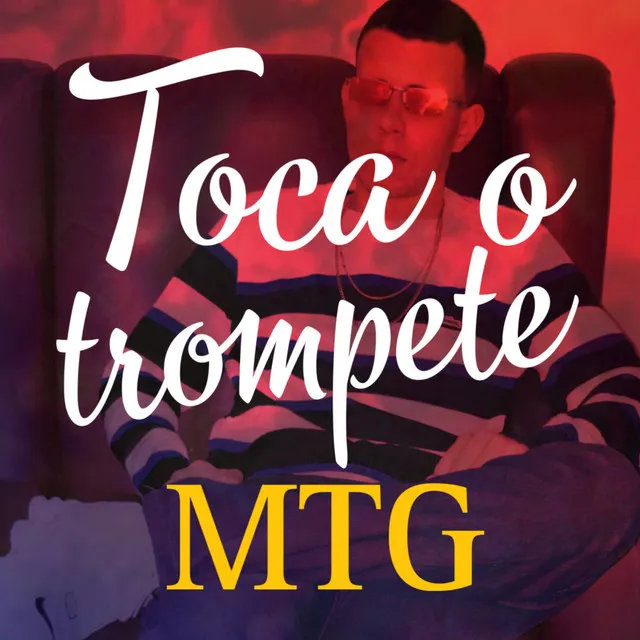 Toca o Trompete Mtg