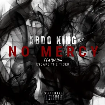 No Mercy by Abdo King