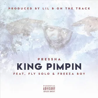 Pressha by King Pimpin