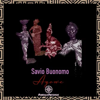 Ayowe by Savio Buonomo