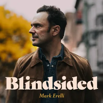 Blindsided by Mark Erelli