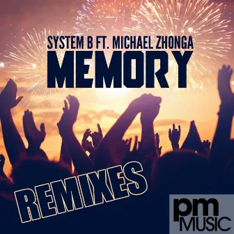 Memory (The Remixes) by System B