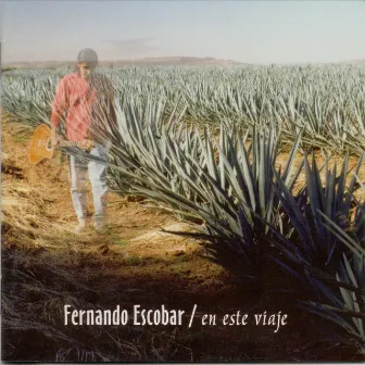 En este viaje by Fernando Escobar