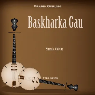 Baskharka Gau by Nirmala Ghising