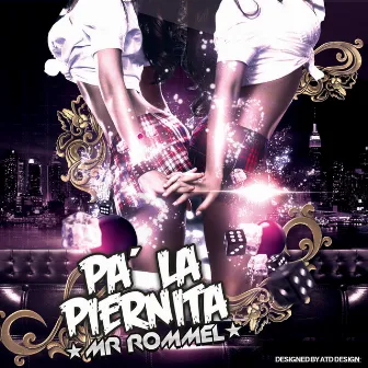 Pa la Piernita - EP by Mr. Rommel