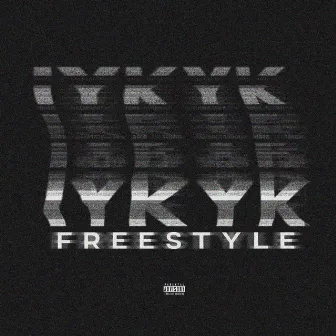 IYKYK (Freestyle) by Benji Stone