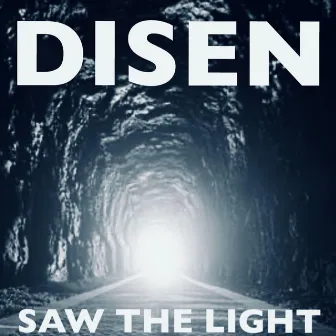 Saw the Light by Disen