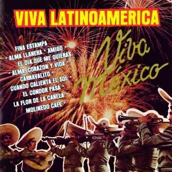 Viva Latinoamerica (Mariachi Latinoamericano) by Mariachi México de Pepe Villa