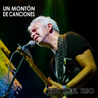 Un Montón De Canciones by Edu Akel