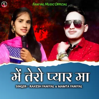 Mai Tero Pyar Ma by Mamta Faniyal