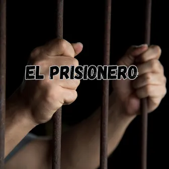 El Prisionero by Los Alegres Cordillera