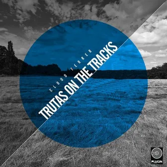 Trutas On the Tracks by Unknown Artist