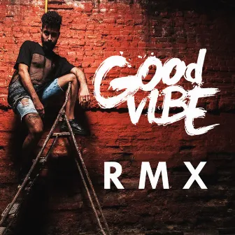 Good Vibe R M X - Single by Tchelo Gomez