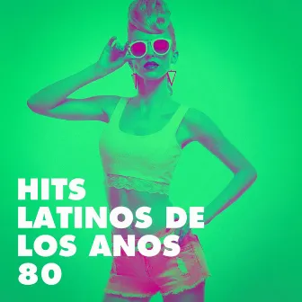 Hits Latinos de los Años 80 by 80s Are Back