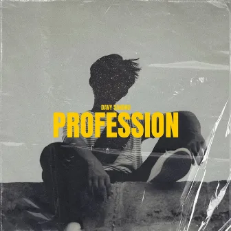 Profession by Davy sandhu