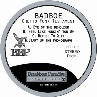 Ghetto Funk Testament by BadBoe