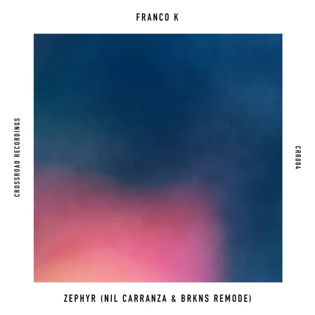 Zephyr - Nil Carranza & BRKNS Remode