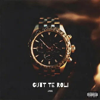 Gutt Te Roli by Jagg