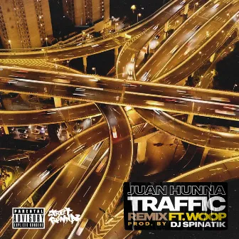 Traffic (Remix) by Juan Hunna