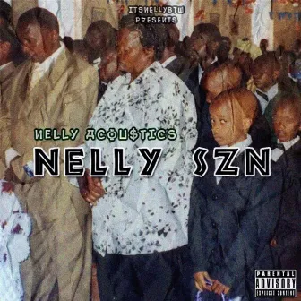 NELLY SZN by Nelly Acou$tics