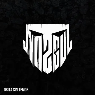 Grita Sin Temor by Nazgul