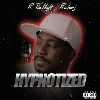 Hypnotized by R The Night