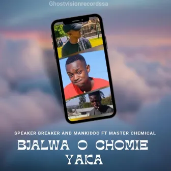 BJALWA O CHOMIE YAKA by SPEAKER BREAKER