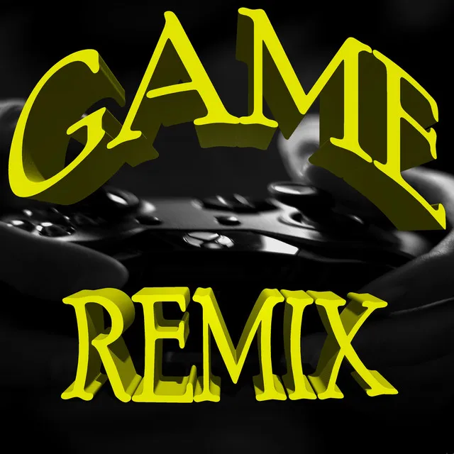 Game - Remix