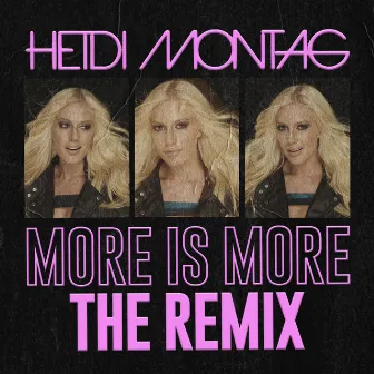 More Is More (Dave Audé Remixes) by Heidi Montag