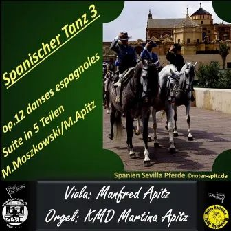 Spanischer Tanz 3, op.12 danses espagnoles Suite in 5 Teilen by 