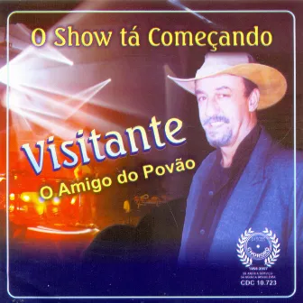 O Show Tá Começando by Visitante