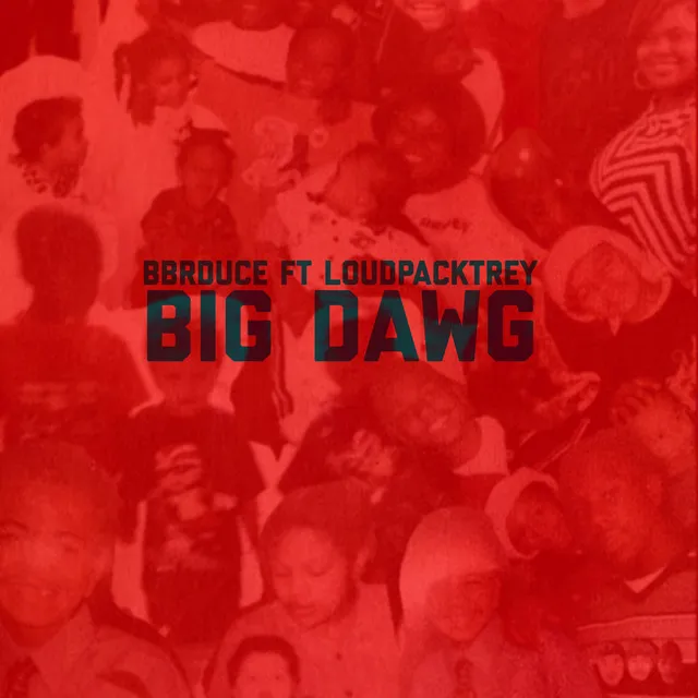 Big Dawg (Freestyle)