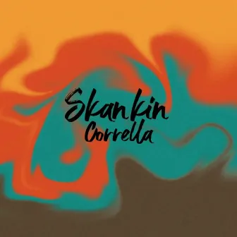 Skankin by Corrella