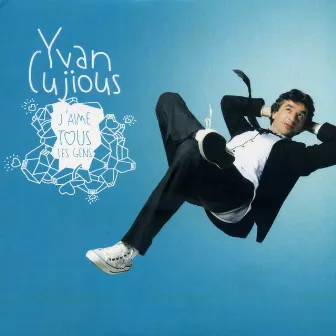 J'aime tous les gens by Yvan Cujious