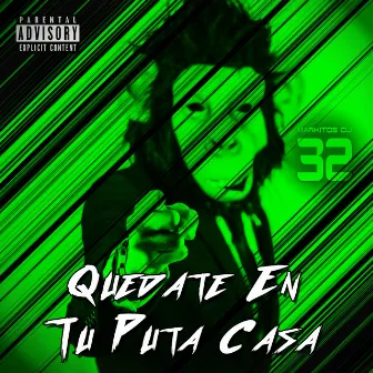 Quedate en Tu Puta Casa (Cumbia Mix) by Markitos Dj 32